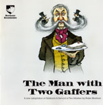 The Man with Two Gaffers